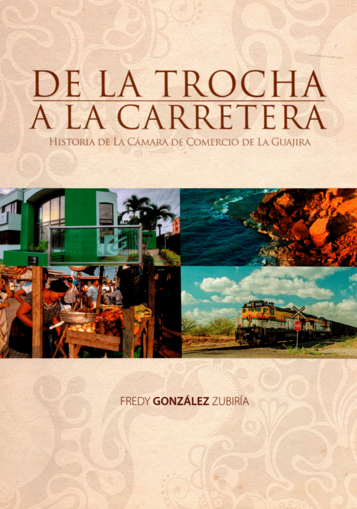 15 caratulas afrojam 0000 7 de la trocha a la carretera historia de la cámara de comercio de la guajira